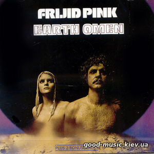 Frijid Pink, 1972 - Earth Omen