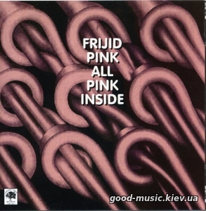 Frijid Pink, 1974 – All Pink Inside