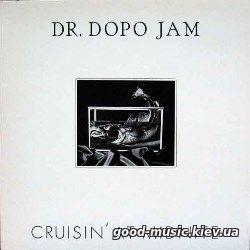 Dr. Dopo Jam, 1981 ‎– Cruisin' At Midnite