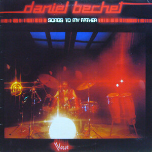 Daniel Bechet, 1979 – Songs To My Father